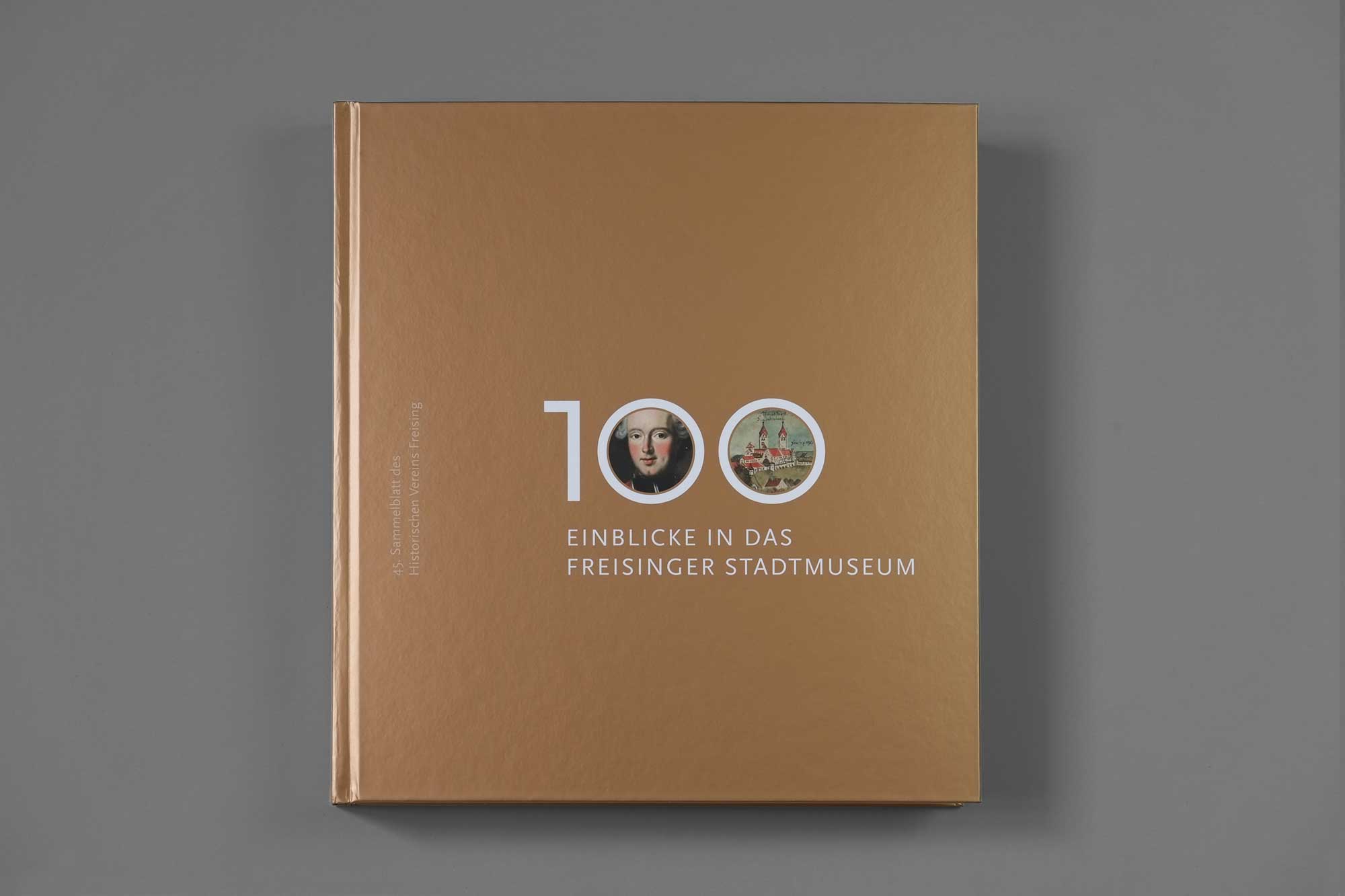 Editorial Design »100 Einblicke in das Freisinger Stadtmuseum« Cover